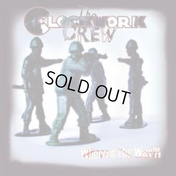 画像1: CLOCKWORK CREW / Where's the War?! (7ep) Bandworm 