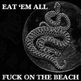 画像: FUCK ON THE BEACH / Eaw'em all (cd) HG fact