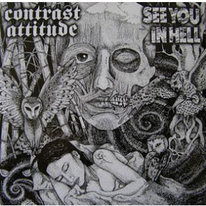 画像: CONTRAST ATTITUDE, SEE YOU IN HELL / split (7dp) Insane society
