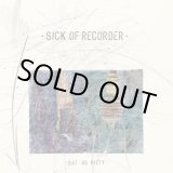 画像: SICK OF RECORDER / 蝙蝠対仔猫-遺書の食べカス (7ep) Stiff slack 