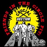 画像: CRUCIAL SECTION / Friends in the circle pit! (cd) (7ep) Crew for life