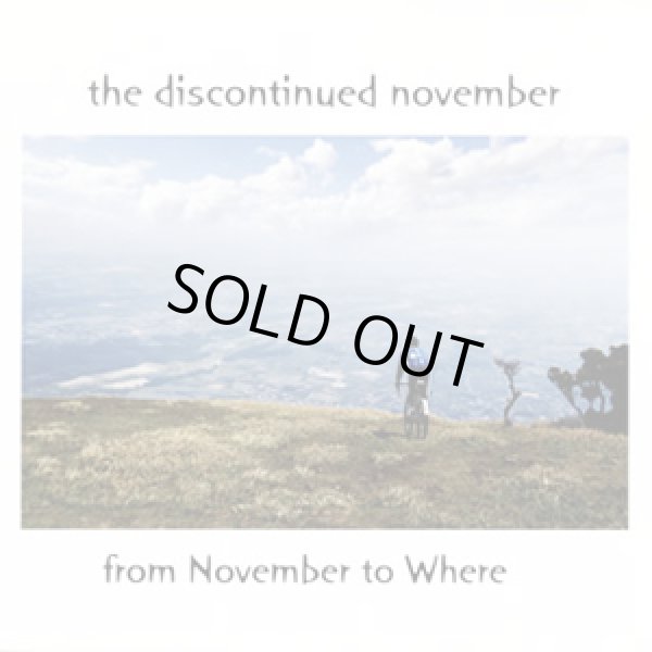 画像1: THE DISCONTINUED NOVEMBER / From november to where (cd) Fixing a hole 