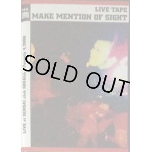 画像: MAKE MENTION OF SIGHT / Live tape (tape) Final letter