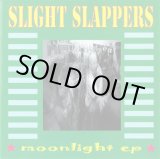 画像: SLIGHT SLAPPERS / Moonlight ep (7ep) Diwphalanx
