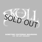 画像: THE SKULL / Sometime yesterday mourning (cd) Tee pee 