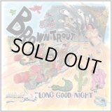 画像: BROWN TROUT / Long good-night (Lp) mostoff 