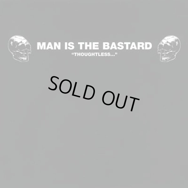 画像1: MAN IS THE BASTARD / Thoughtless (cd) Gravity 