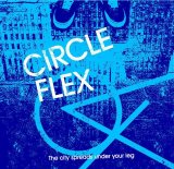 画像: CIRCLE FLEX / The city spreads under your leg (cd) Weekend stand