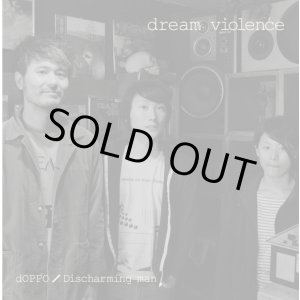 画像: dOPPO, Discharming man / split -Dream violence- (cd)	5b