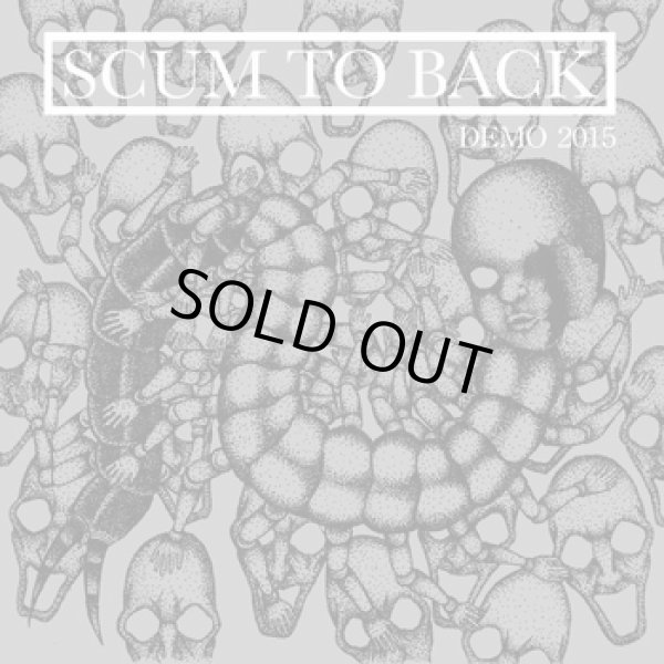 画像1: SCUM TO BACK / Demo 2015 (cdr) Self 