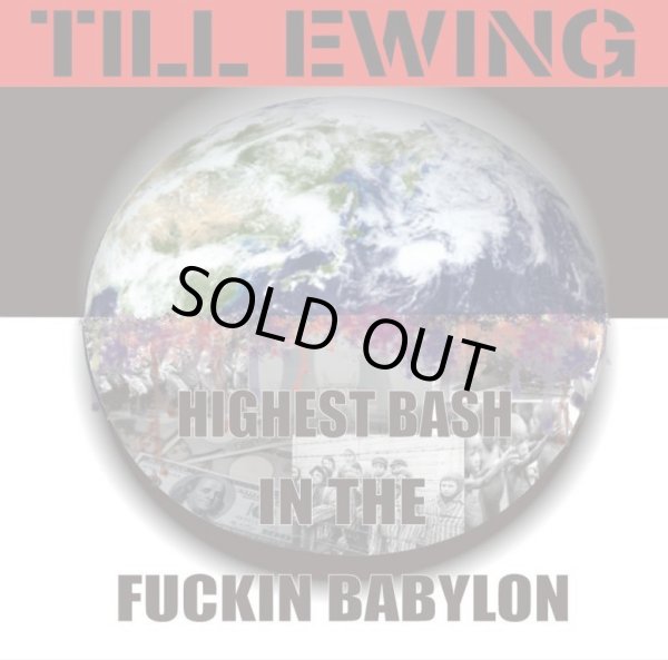 画像1: TILL EWING / Highest bash in the fuckin babylon (cd) Wrong art