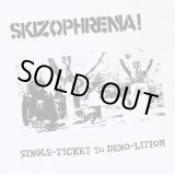 画像: SKIZOPHRENIA! / Single-ticket to demo-lition (cd) Hardcore survives 
