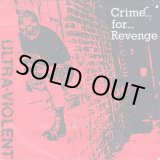 画像: ULTRA-VIOLENT / Crime for revenge (7ep) Static shock
