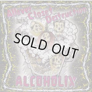 画像: ALCOHOLIX / Allover closet destruction (cd) Neo holdings 