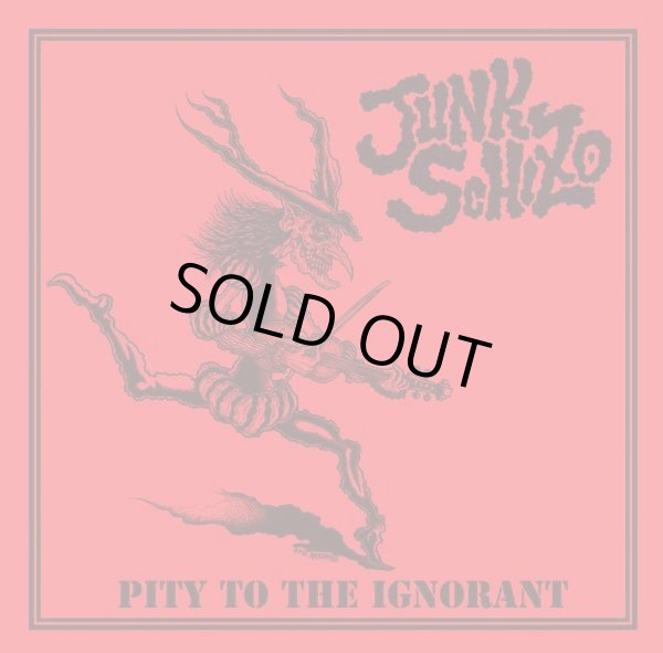 画像1: JUNK SCHIZO / Pity to the ignorant (7ep) Doom