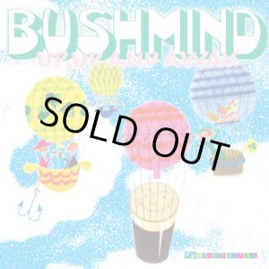 画像: BUSHMIND / Up, up and away (cd) Seminishukei 