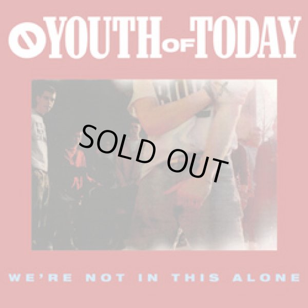 画像2: YOUTH OF TODAY / We're not in this alone (cd)(Lp) Revelation   