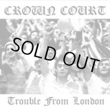 画像: CROWN COURT / Trouble from london (cd) Rebellion