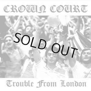 画像: CROWN COURT / Trouble from london (cd) Rebellion