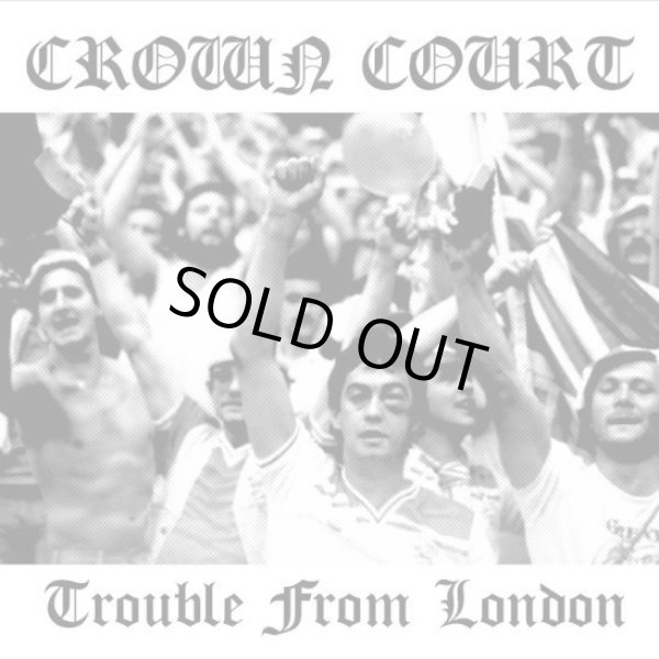 画像1: CROWN COURT / Trouble from london (cd) Rebellion