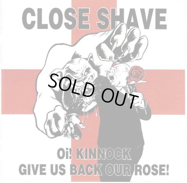 画像1: CLOSE SHAVE / Oi! kinnock give us back our rose (Lp) Step-1 music