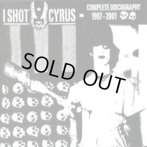 画像: I SHOT CYRUS / Complete discography 1997-2001 (cd) Refuse