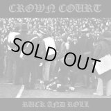 画像: CROWN COURT / Ruck and roll (7ep) Rebellion   