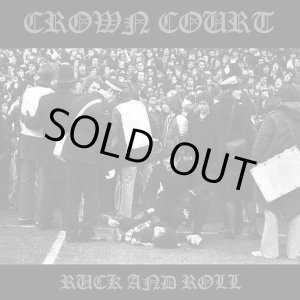 画像: CROWN COURT / Ruck and roll (7ep) Rebellion   