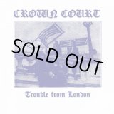 画像: CROWN COURT / Trouble from london (7ep) Contra 