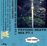 画像: Numb Turnpike / Psychic death mix pt.1 (tape) Zombie forever & Scum study production