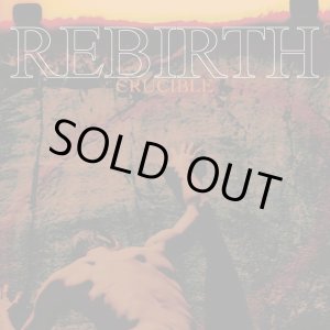 画像: REBIRTH / Crucible (Lp) Carry the weight