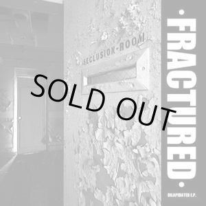 画像: FRACTURED / Dilapidated (7ep) Deep six