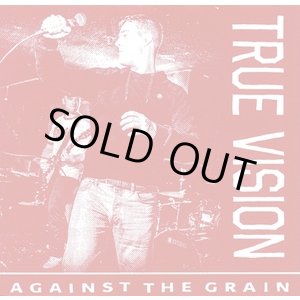 画像: TRUE VISION / Against the grain (7ep) Quality control hq