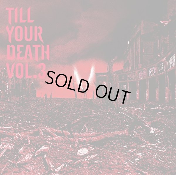 画像1: V.A / TILL YOUR DEATH vol.3 (cd) Till your death 