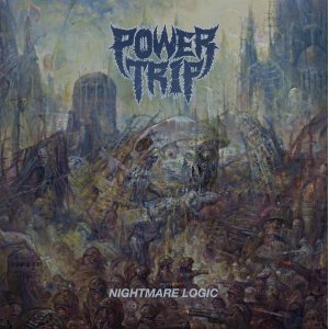 画像: POWER TRIP / Nightmare logic (cd)(Lp)(tape) Southern lord 