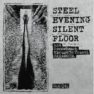 画像: ADA, Dancebeach, Excuse To Travel, JahanGir / 4way split -Steel evening silent floor- (cd) Hardcore kitchen