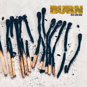 画像: BURN / Do or die (Lp)(cd) Deathwish   