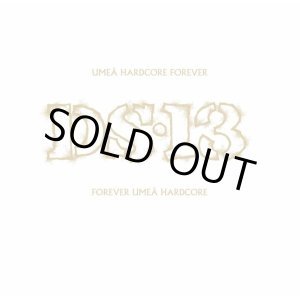 画像: DS-13 / UMEÅ HARDCORE FOREVER, FOREVER UMEÅ HARDCORE (cd) Crew for life 