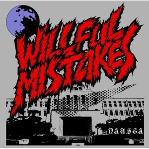 画像: WILLFUL MISTAKES / Nausea (cd) Weekend stand  