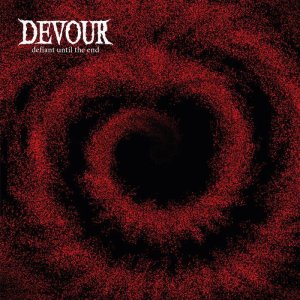 画像: DEVOUR / Defiant until the end (cd) Mark my words 