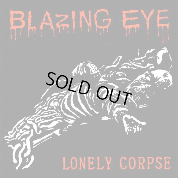 画像1: BLAZING EYE / Lonely corpse (7ep) La vida es un mus 