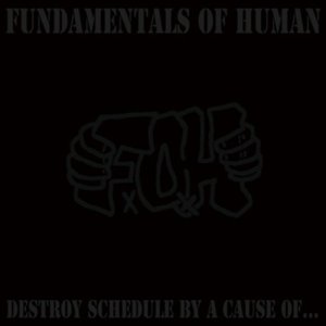 画像: FxOxH / Destroy schedule by a cause of... (cd) Self   