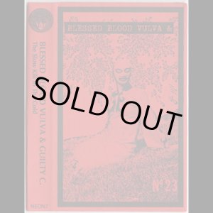 画像: BLESSED BLOOD VULVA & GUILTY C. / The slow kill in the cold (tape) Neon audio tapes 