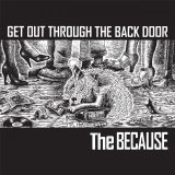 画像: THE BECAUSE / Get out through the back door (Lp) Debauch mood