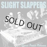 画像: SLIGHT SLAPPERS / Sweet power violence (cd) Break the records