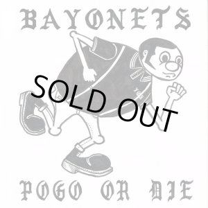 画像: BAYONETS / Pogo or die (7ep) All ages hardcore 
