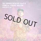 画像: FEBB AS YOUNG MASON / So sophisticated ver2.0 (cd) Vybe music