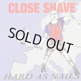 画像: CLOSE SHAVE / Hard as nails (Lp) 84 