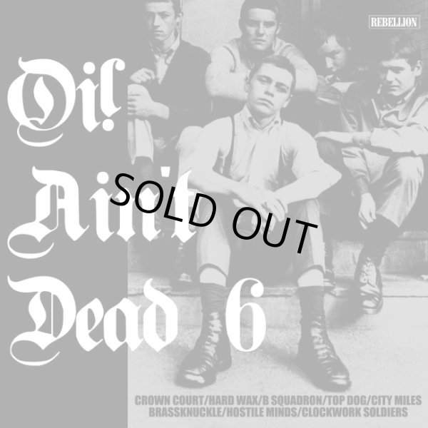 画像1: V.A / Oi! ain't dead 6 (cd) Rebellion   