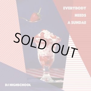 画像: DJ HIGHSCHOOL / Everybody needs a sundae (cd) Seminishukei  